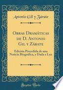 libro Obras Dramáticas De D. Antonio Gil Y Zárate